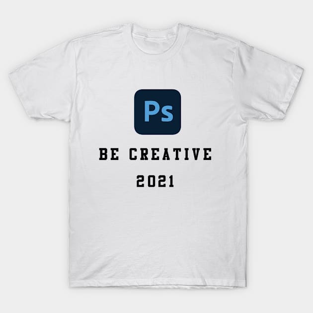 Photoshop vibes. T-Shirt by sdesign.rs